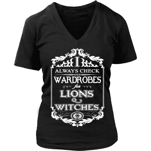 I always check Wardrobes for lions and witches, V-neck