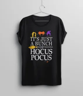 It's Just a Bunch of Hocus Pocus Shirt