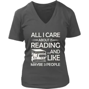 "All I Care About Is Reading" V-neck Tshirt